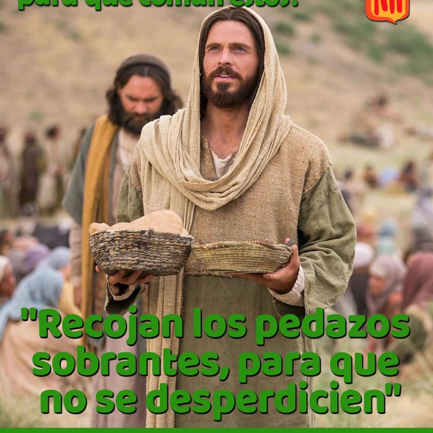 2024-07-28 San Juan 6, 1-15: Domingo XVII Tiempo Ordinario.