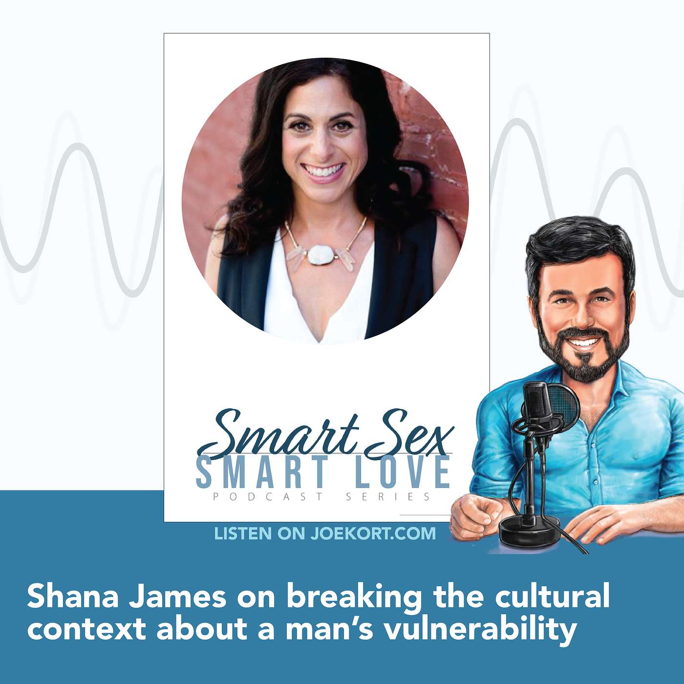 Smart Sex, Smart Love with Dr Joe Kort