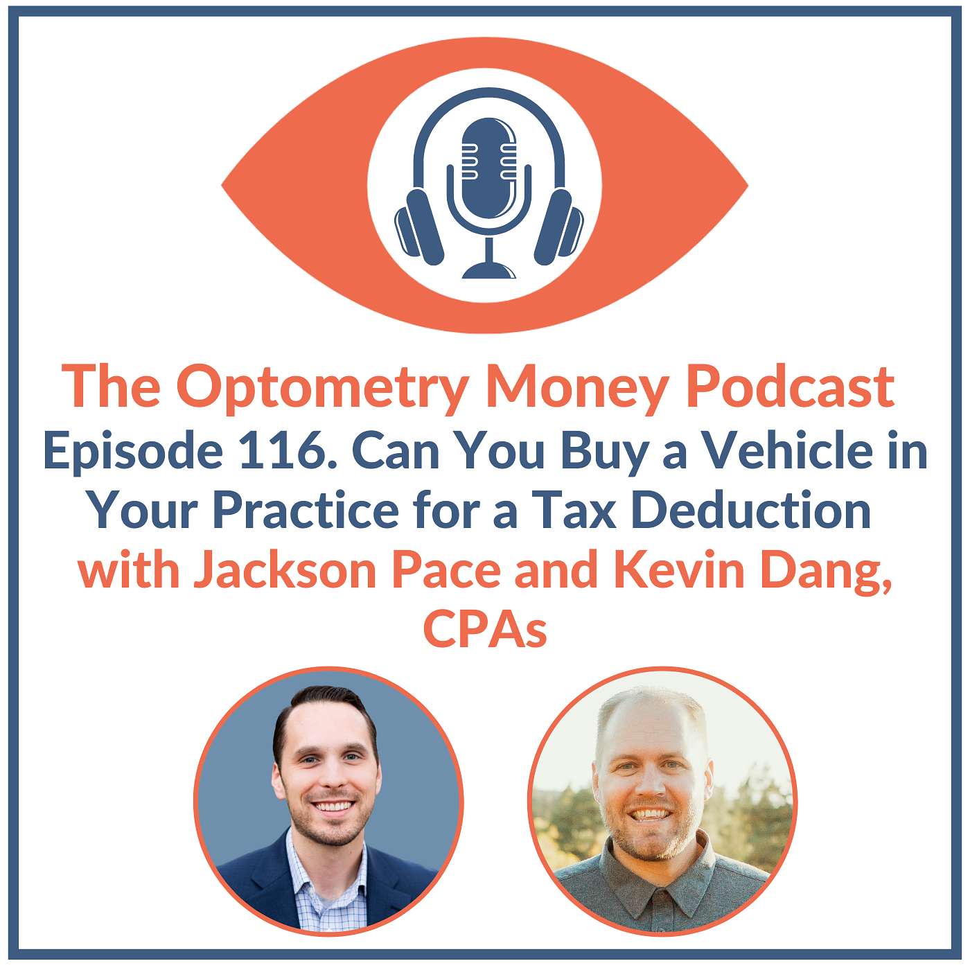 Can You Buy a Car in Your Optometry Practice as a Business Expense with Jackson Pace and Kevin Dang, CPAs