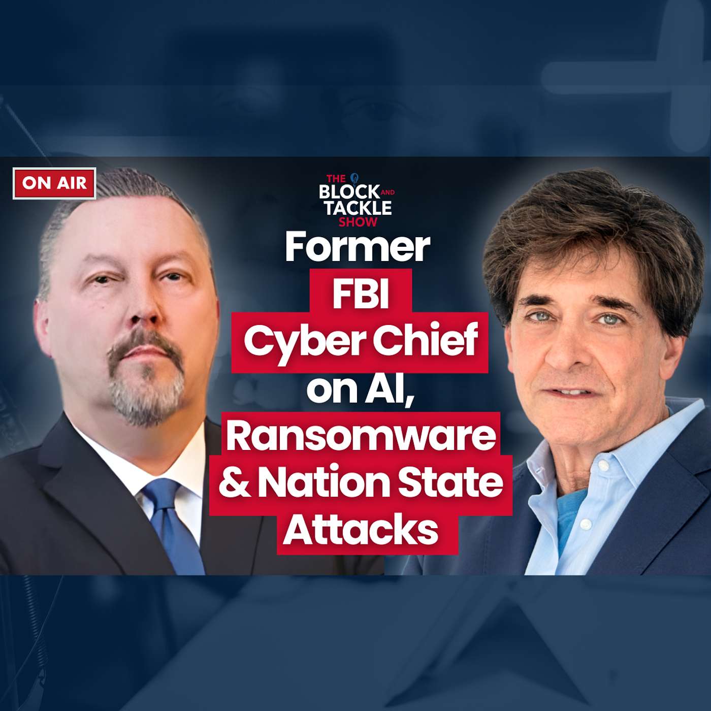 Former FBI Cyber Chief on AI, Ransomware & Nation State Attacks episode artwork
