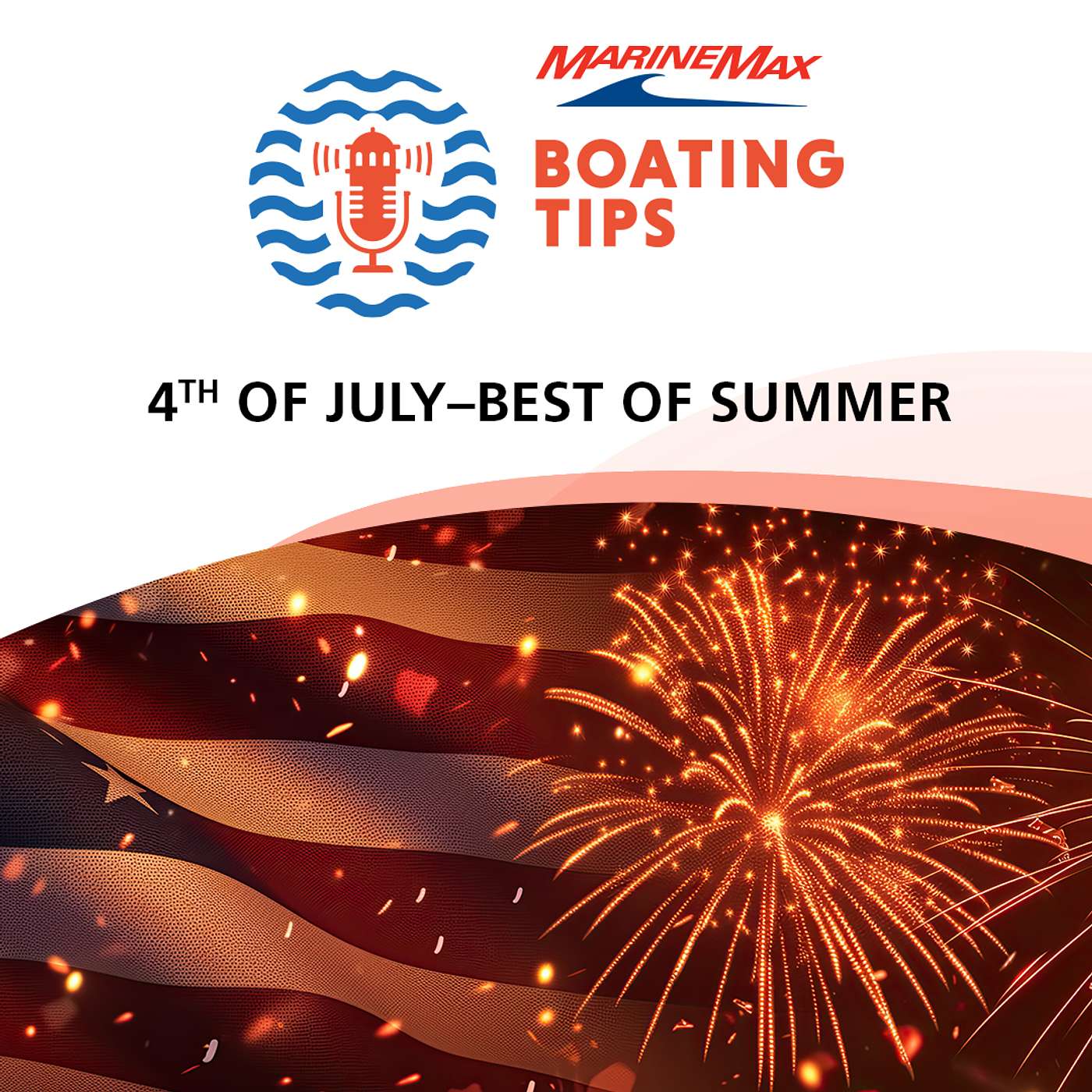 4th of July Best of Summer | Boating Tips
