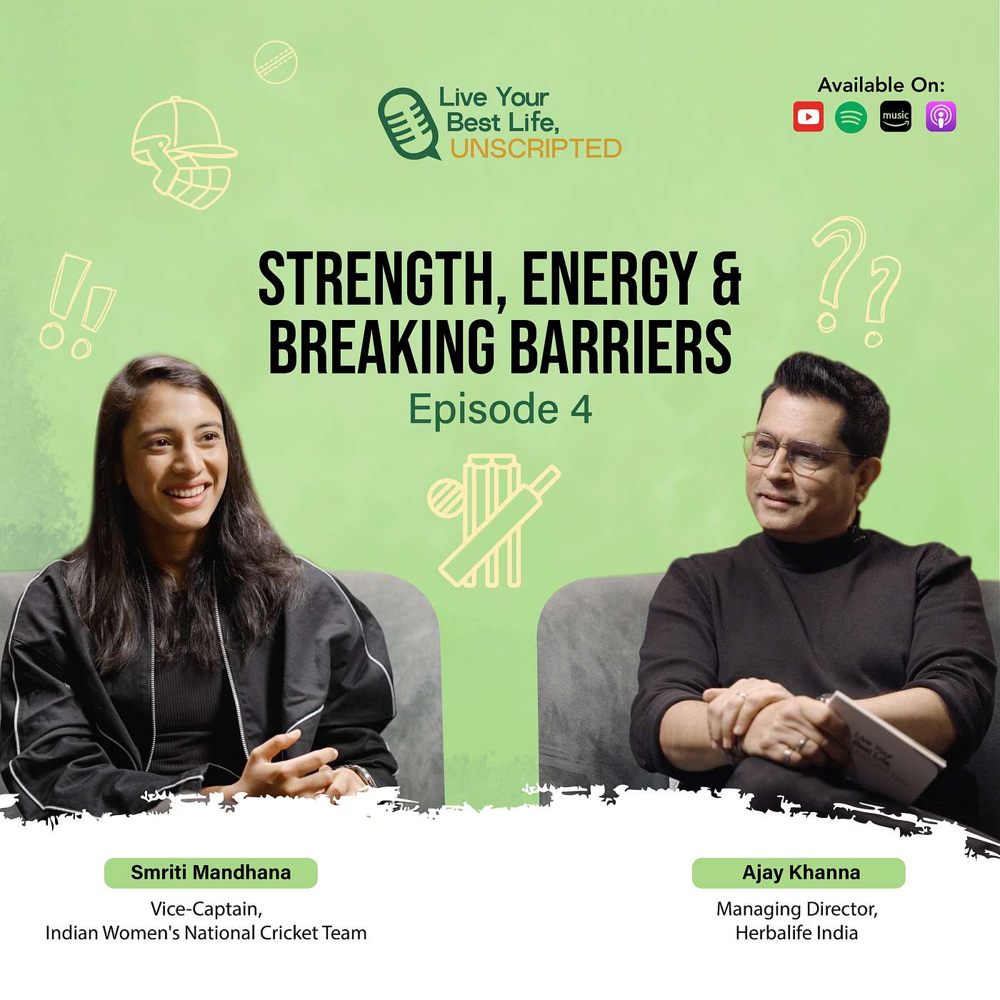 Strength, Energy & Breaking Barriers ft. Smriti Mandhana | Live Your Best Life, Unscripted