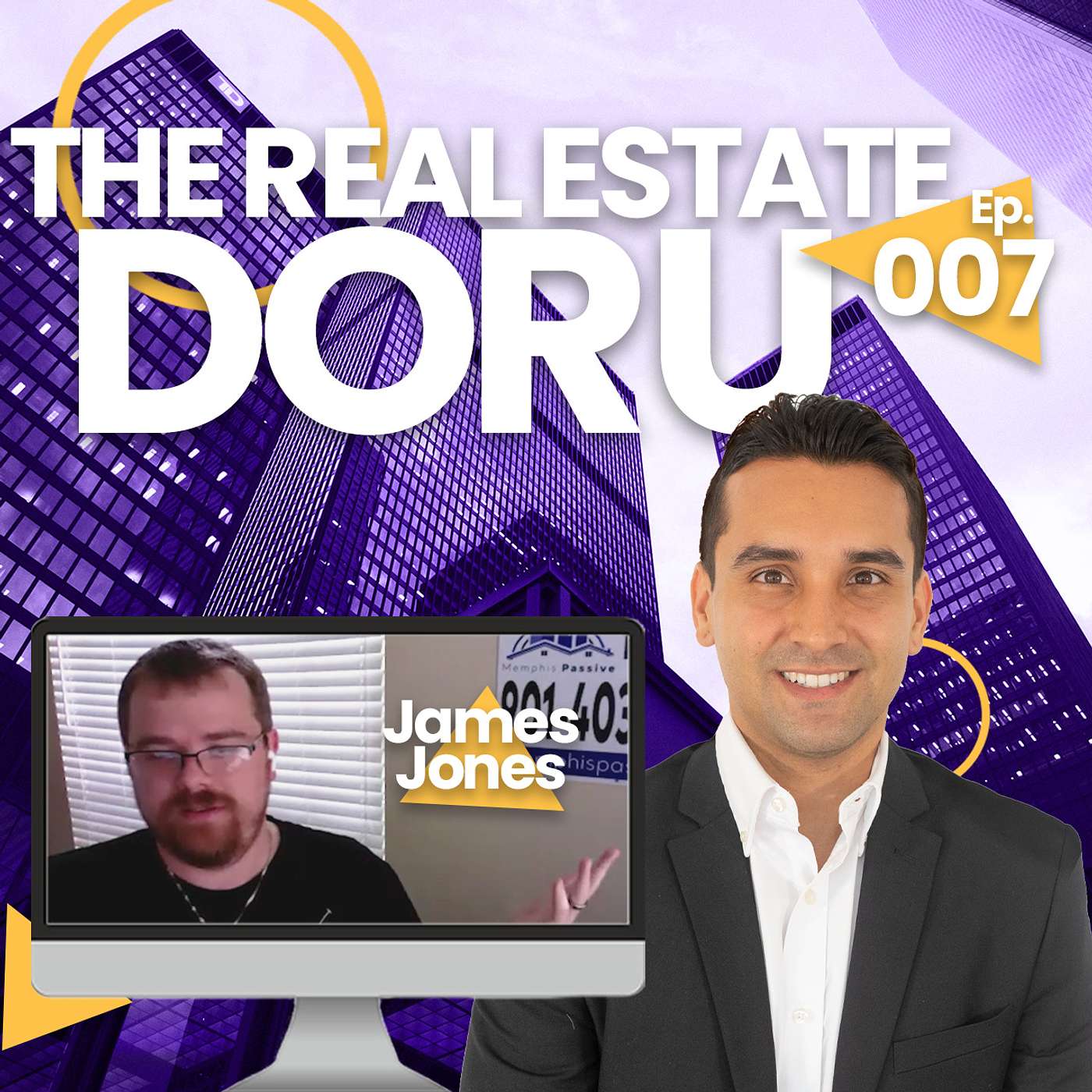 Starting In Real Estate At 19 Yrs Old, and Investing For 17+ Yrs w/James Jones | Ep. 007