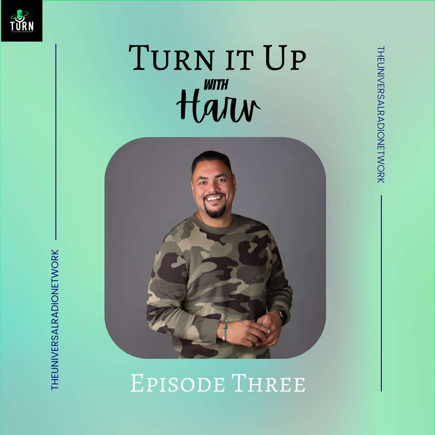 #24 - TURN it up with Harv, Episode #3