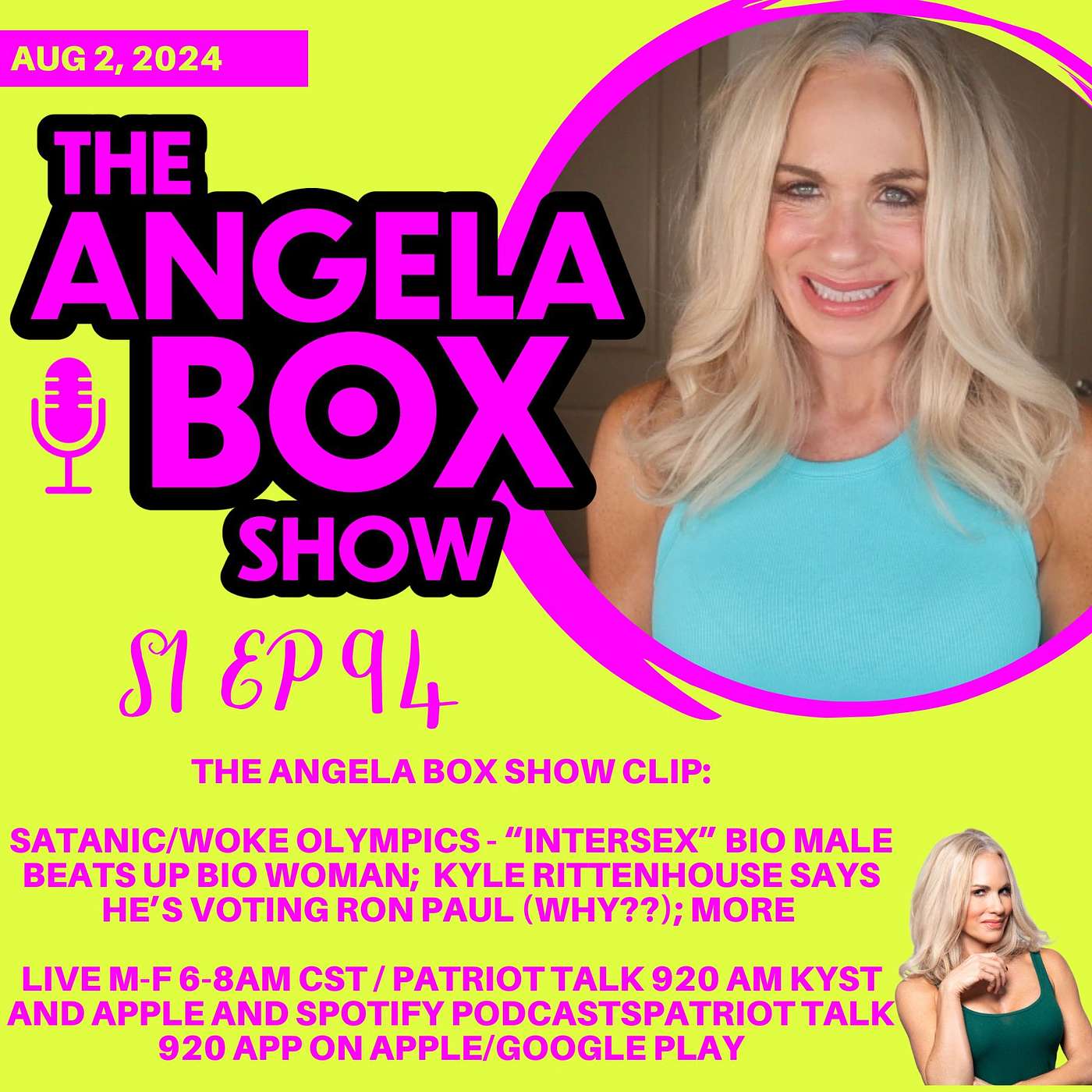 The Angela Box Show - August 2, 2024 S1 Ep94 - SATANIC/WOKE OLYMPICS - “INTERSEX” BIO MALE BEATS UP BIO WOMAN; KYLE RITTENHOUSE SAYS HE’S VOTING RON PAUL (WHY??); MORE