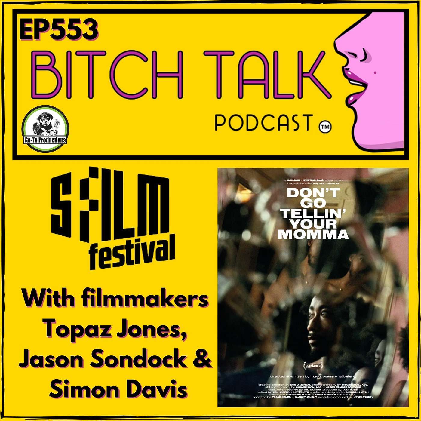 SFFilm 2021 - Don't Go Tellin' Your Momma With Filmmakers Topaz Jones, Jason Sondock and Simon Davis