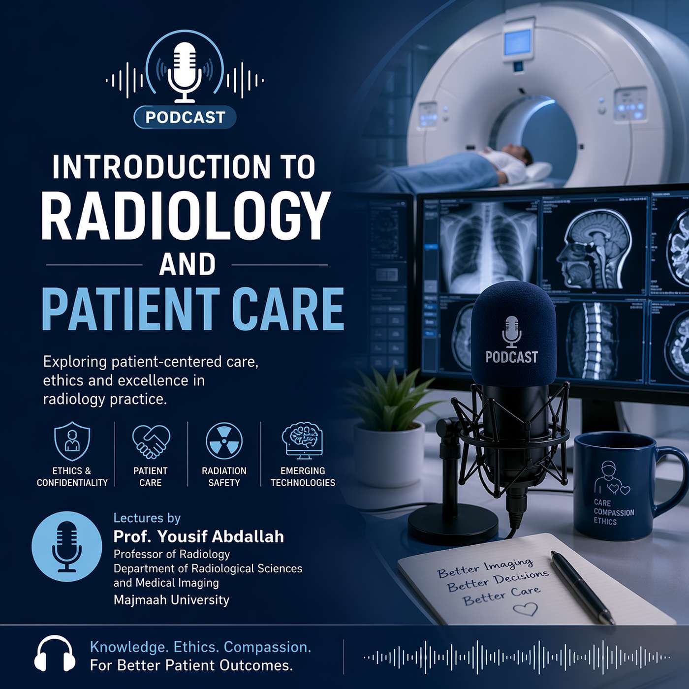 Patient care and Ethics in Radiology