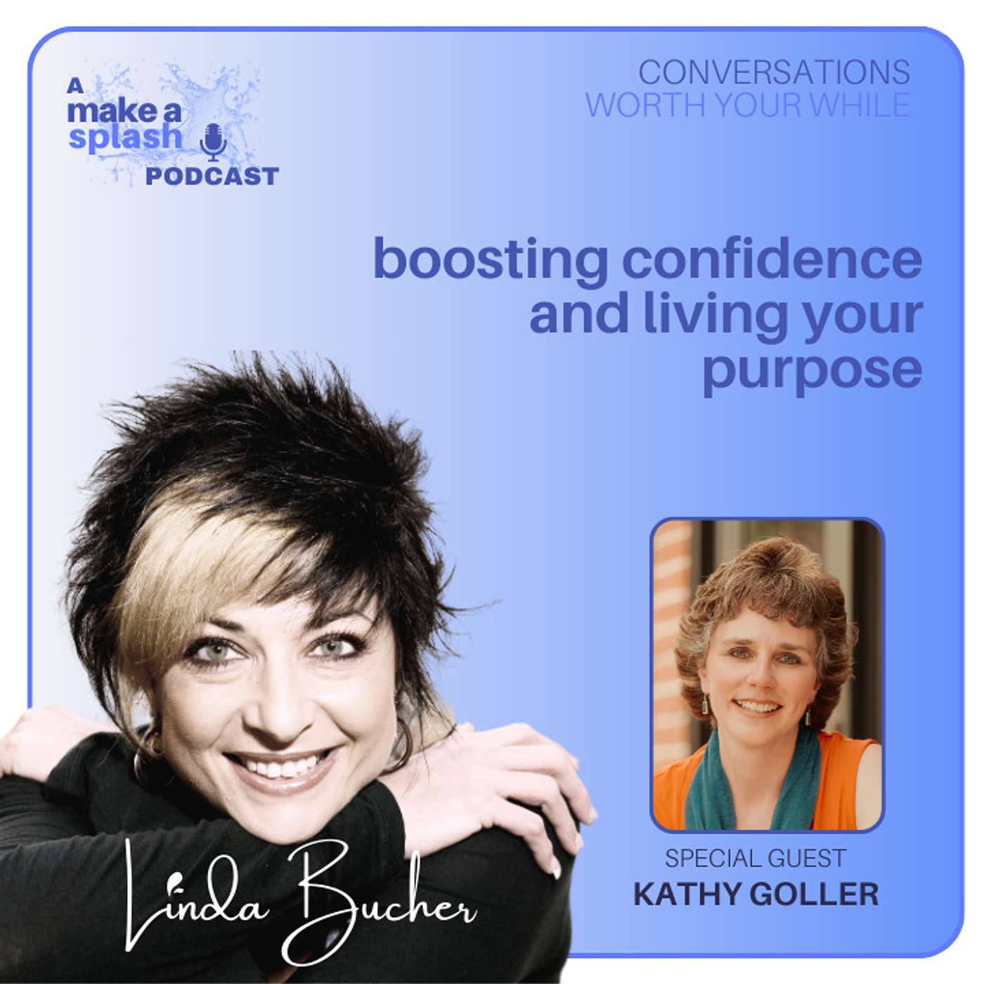 Conversations Worth Your While with Linda Bucher