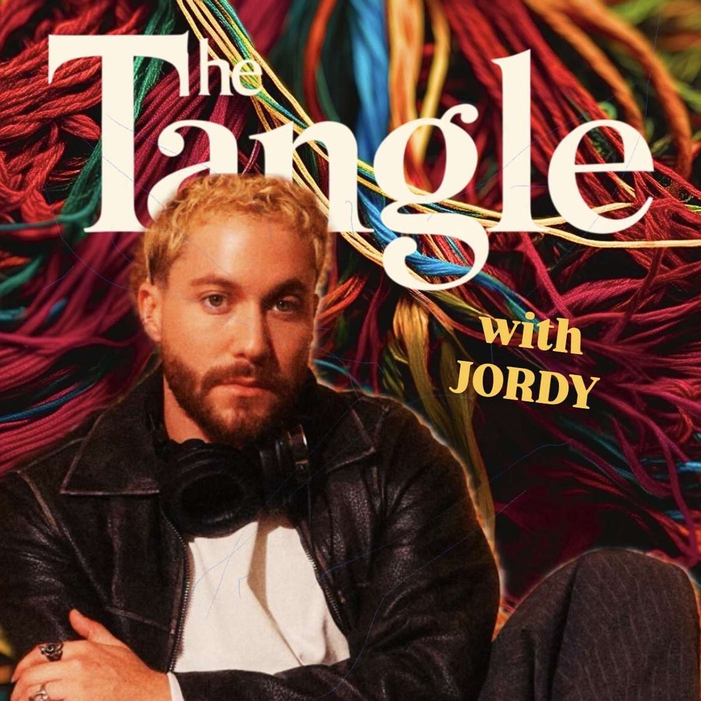 Tangled “In Retrospect,” Little Distractions & Early 30s (with JORDY)