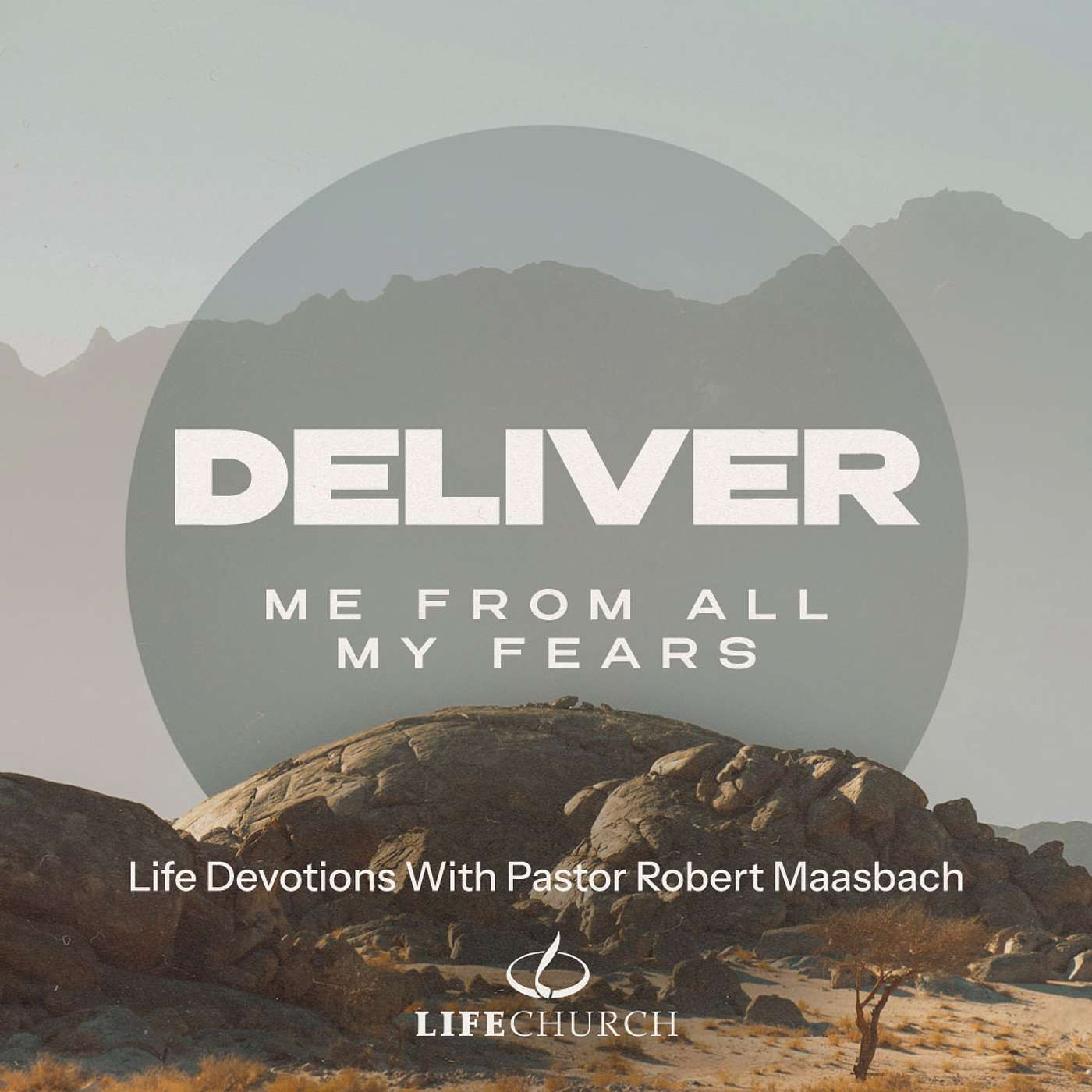 Deliver Me From All My Fears - 12.6.26 episode artwork