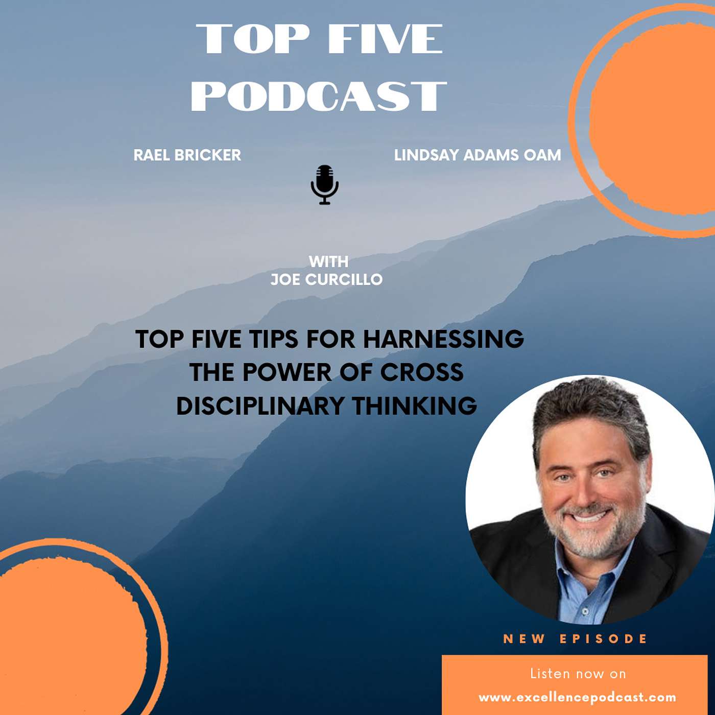 In Conversation - Joe Curcillo’s Top Five Tips For Harnessing The Power Of Cross Disciplinary Thinking