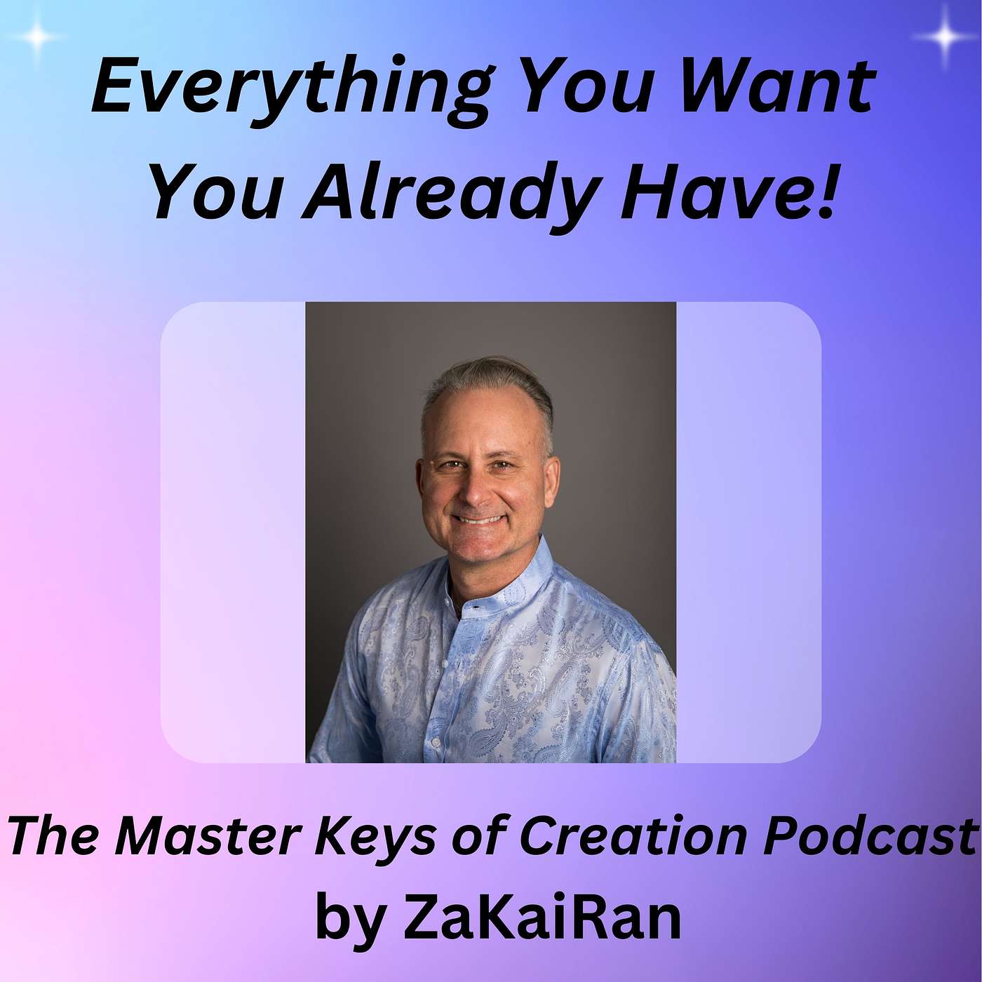 Everything You Want, You Already Have! episode artwork