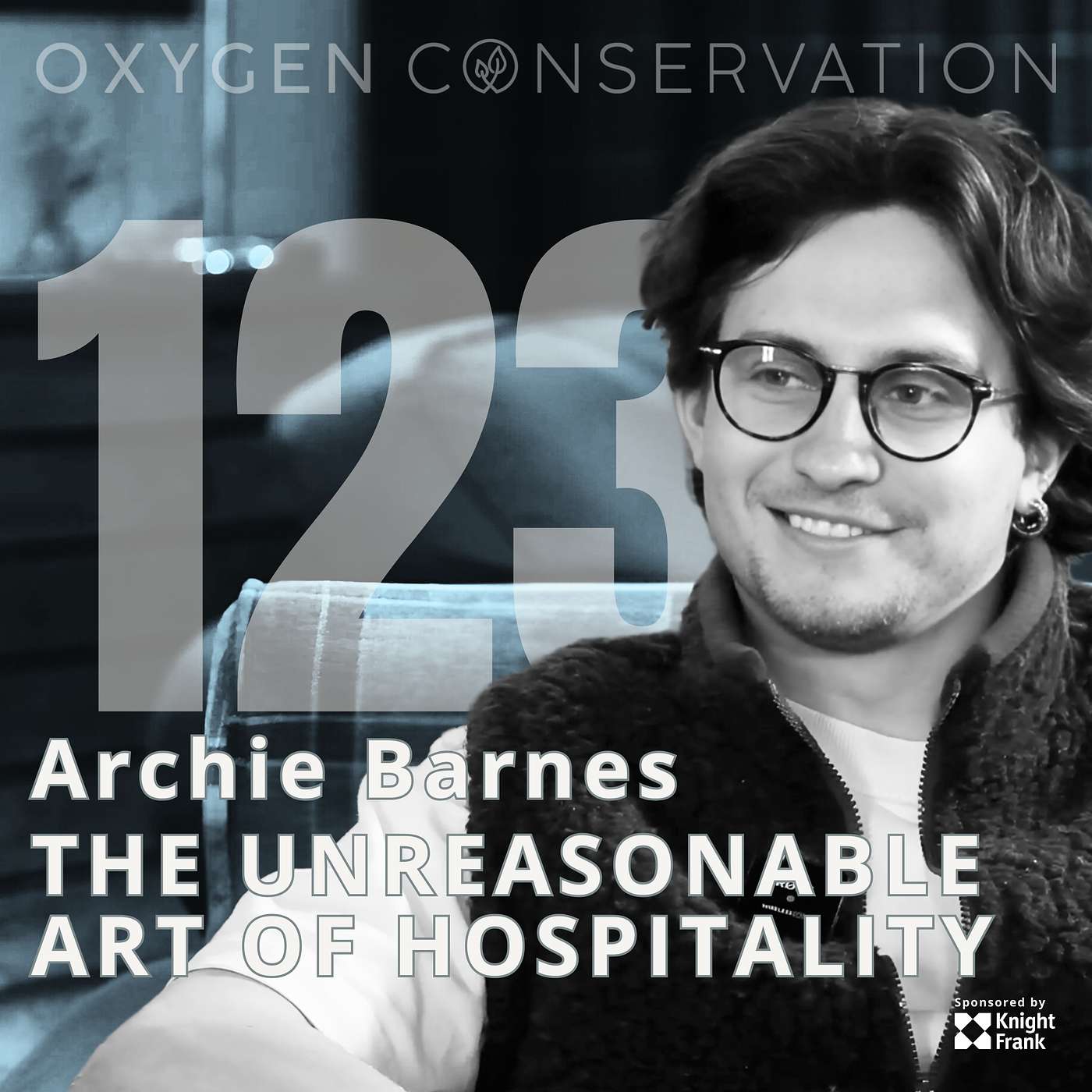 E123 Archie Barnes: The Unreasonable Art of Hospitality