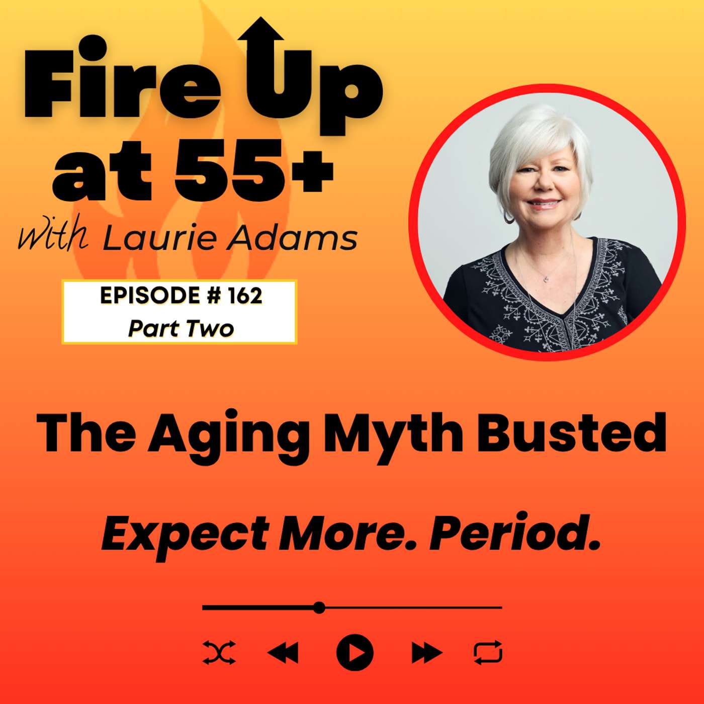 162. The Aging Myth Busted | Expect More. Period. episode artwork