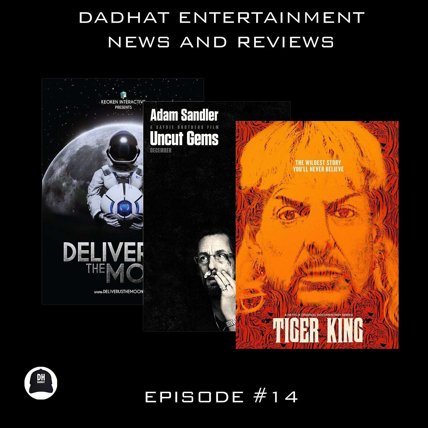 Episode 14: Deliver Us The Moon, Tiger King, Uncut Gems