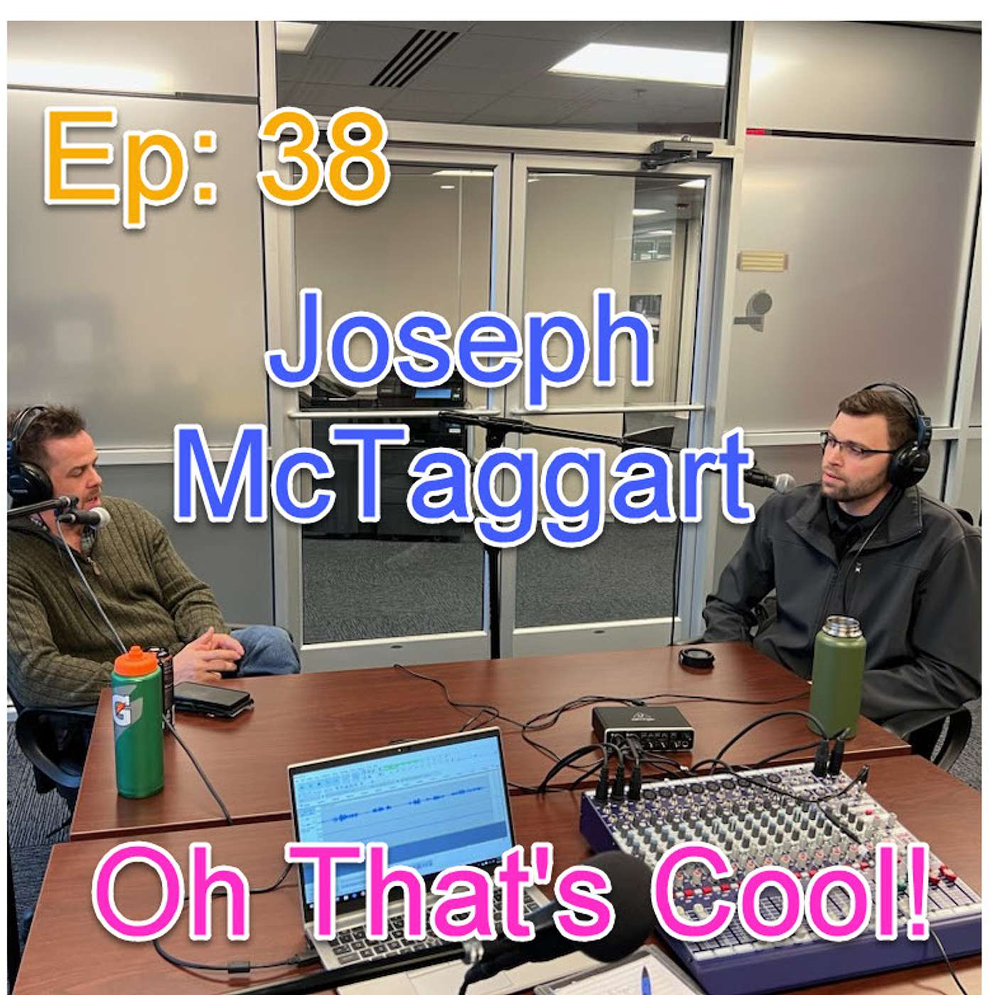 Episode 38: Joseph McTaggart-"Emotional Labor and Intelligence in the classroom."