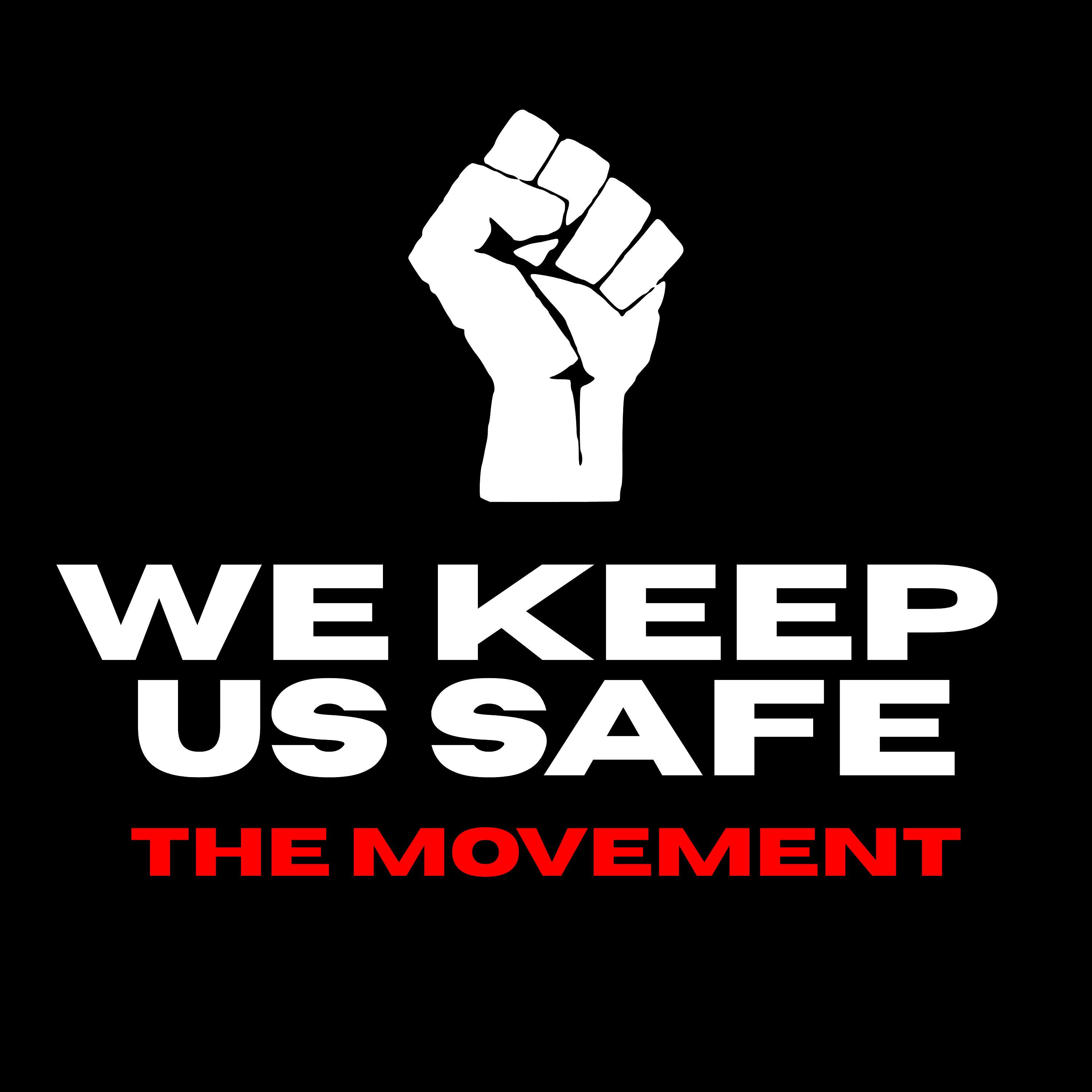 We Keep Us Safe: The Movement cover art