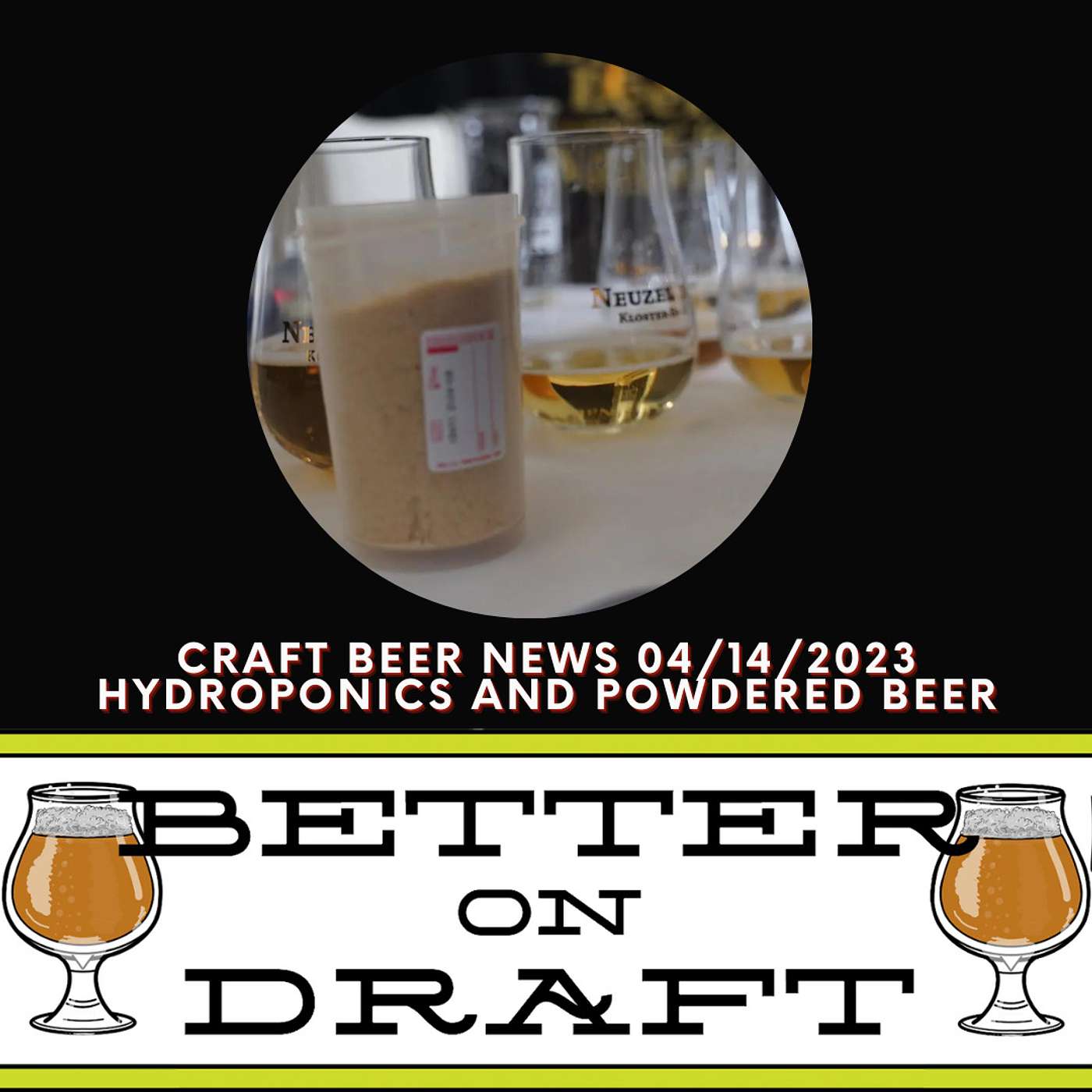 Craft Beer News (04/14/23) – Hydroponics and Powdered Beer