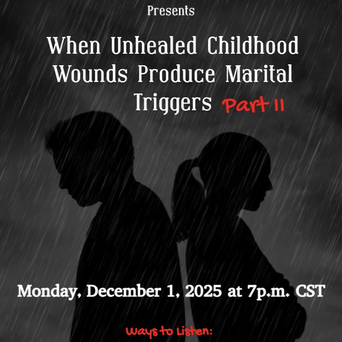 When Unhealed Childhood Wounds Produce Marital Triggers (Part II) episode artwork