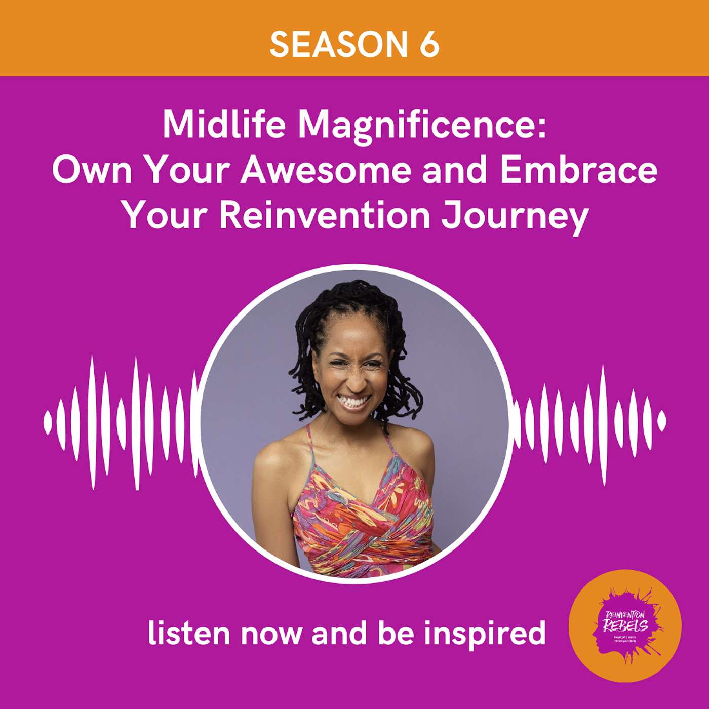 Midlife Magnificence: Own Your Awesome and Embrace Your Reinvention Journey