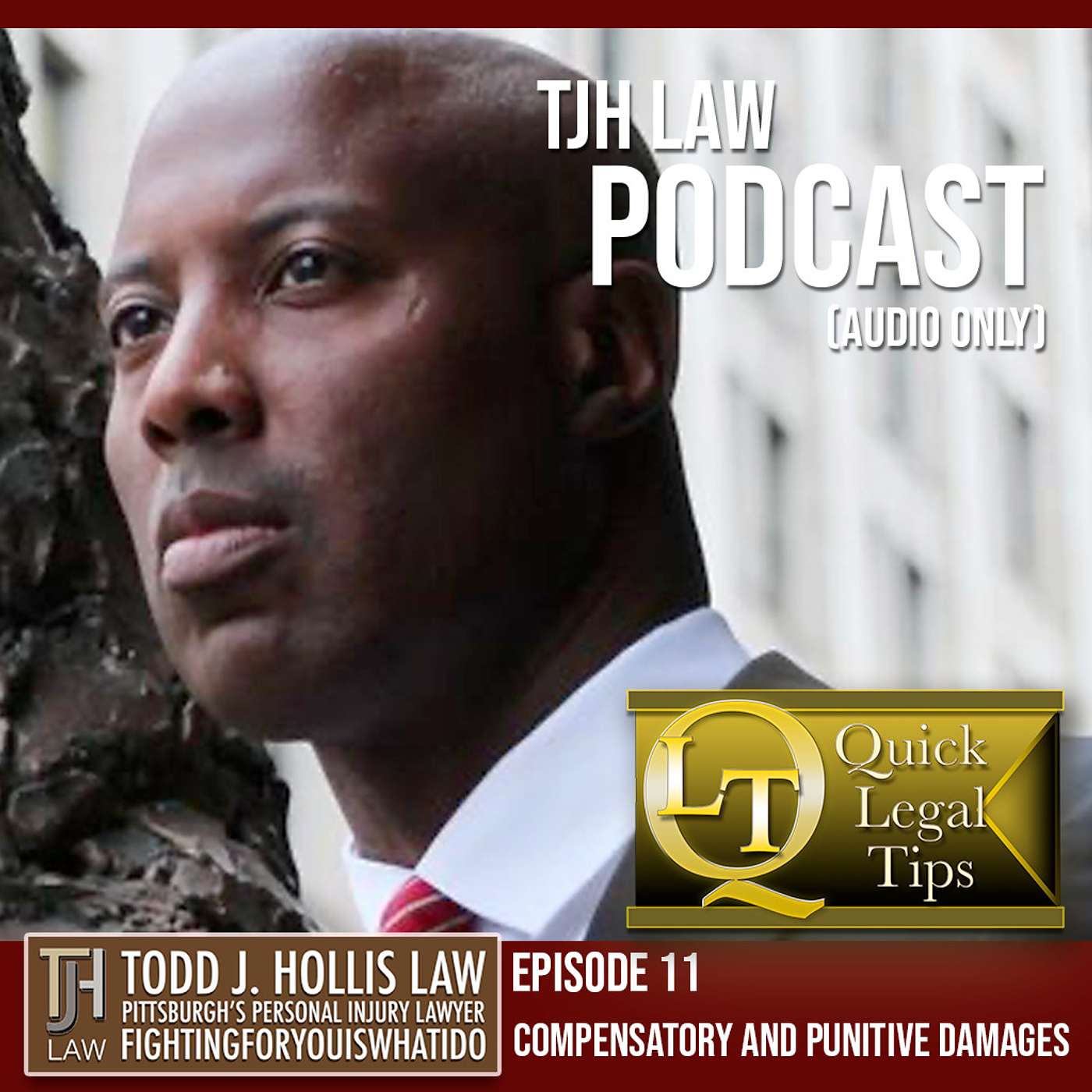 TJH Law Podcast Channel - Quick Legal Tips: Episode 11, "Compensatory and Punitive Damages"