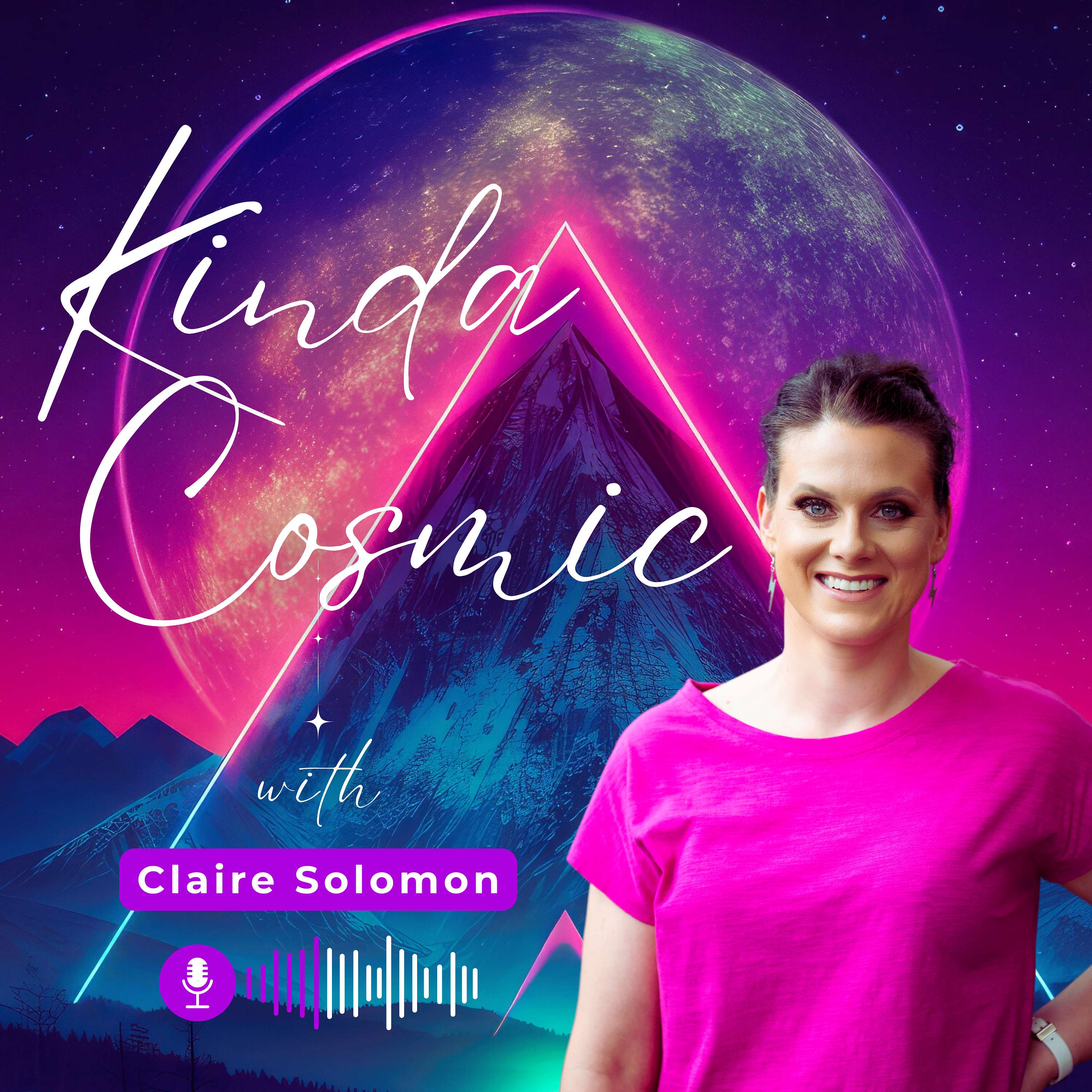 Kinda Cosmic with Claire Solomon