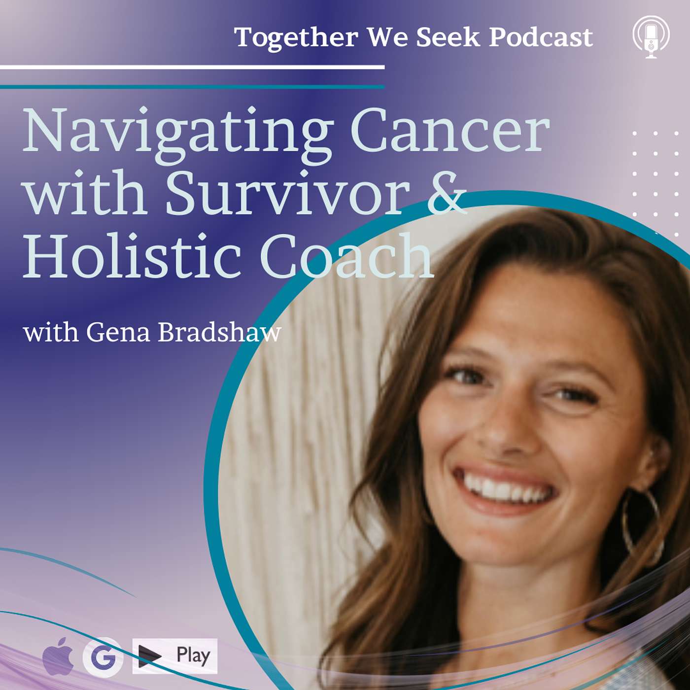 75. Navigating Cancer with Survivor and Holistic Coach Gena Bradshaw Vitale episode artwork