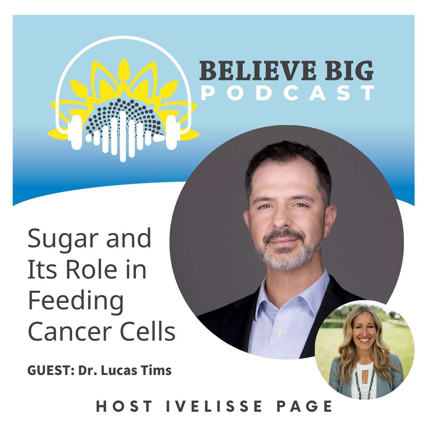 Believe Big Podcast