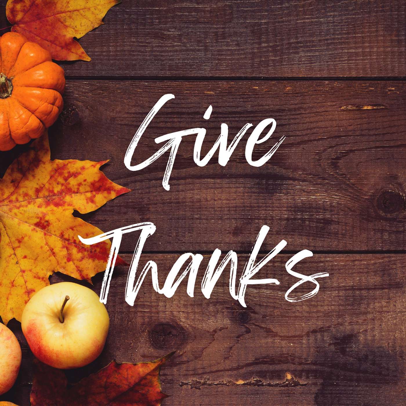 Give Thanks episode artwork