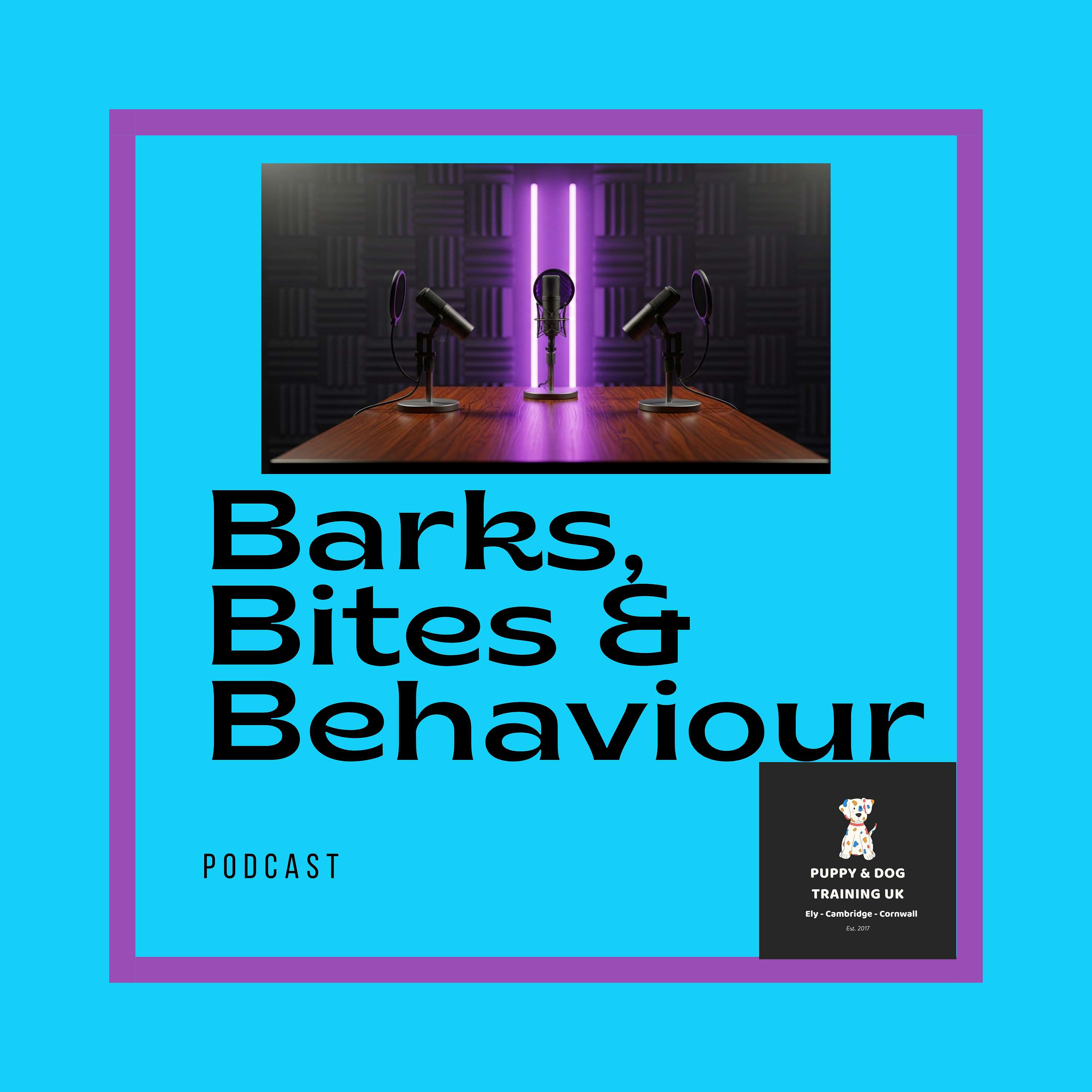 Barks, Bites & Behaviour podcast artwork