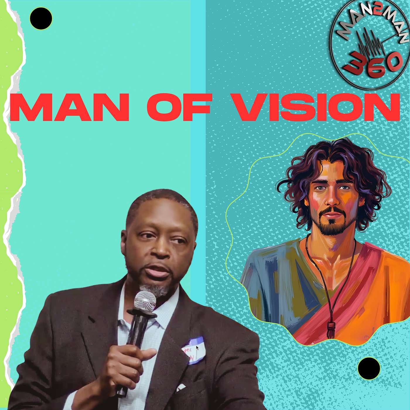 Be a "Man of Vision"