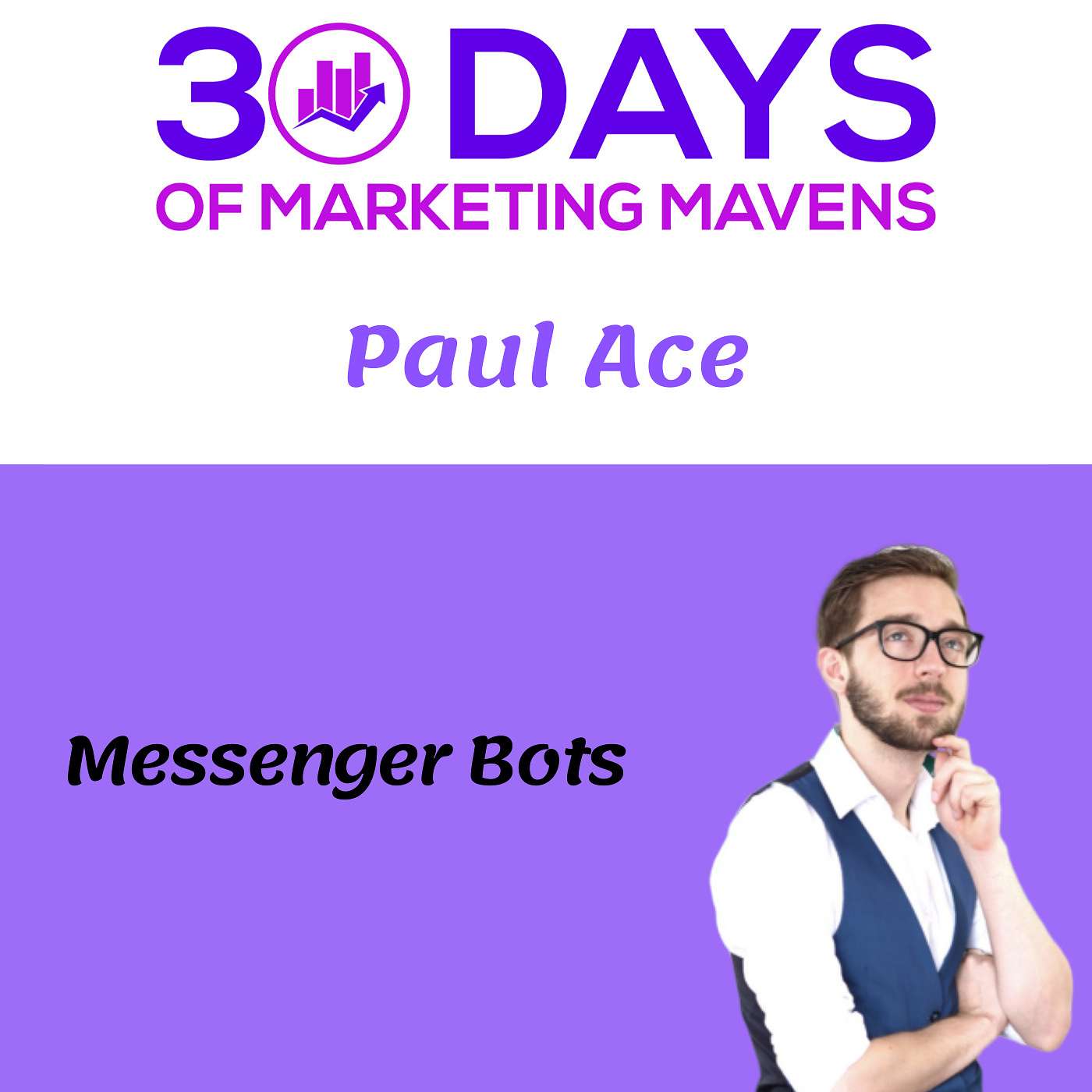 Messenger Bots with Paul Ace Messenger Bots with Paul Ace