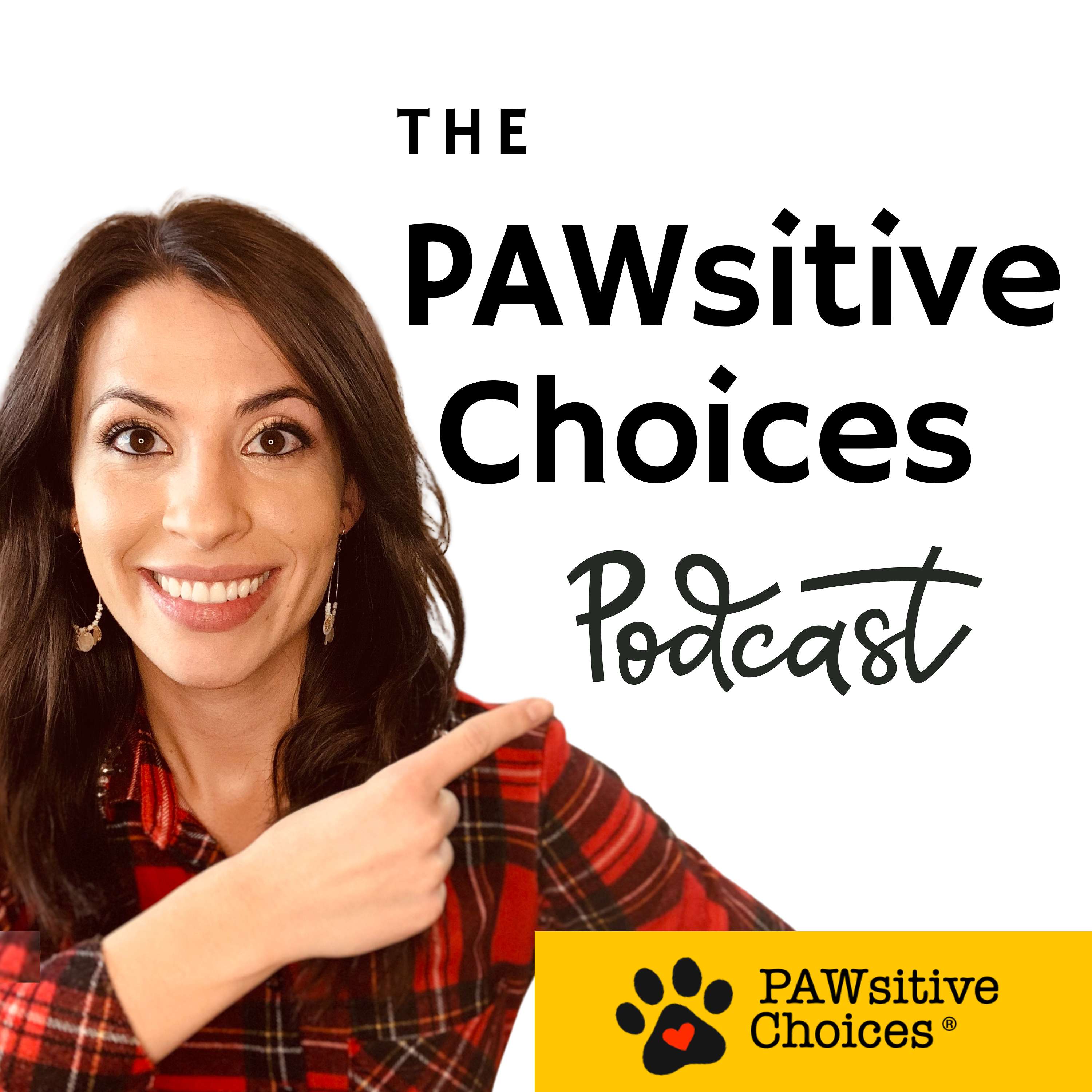 The PAWsitive Choices Podcast Artwork
