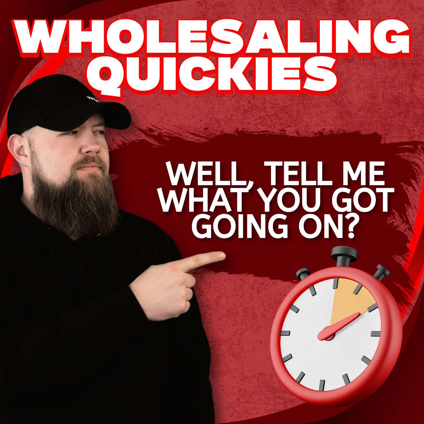 Well, Tell Me What You Got Going On? | Wholesaling Quickies Well, Tell Me What You Got Going On? | Wholesaling Quickies
