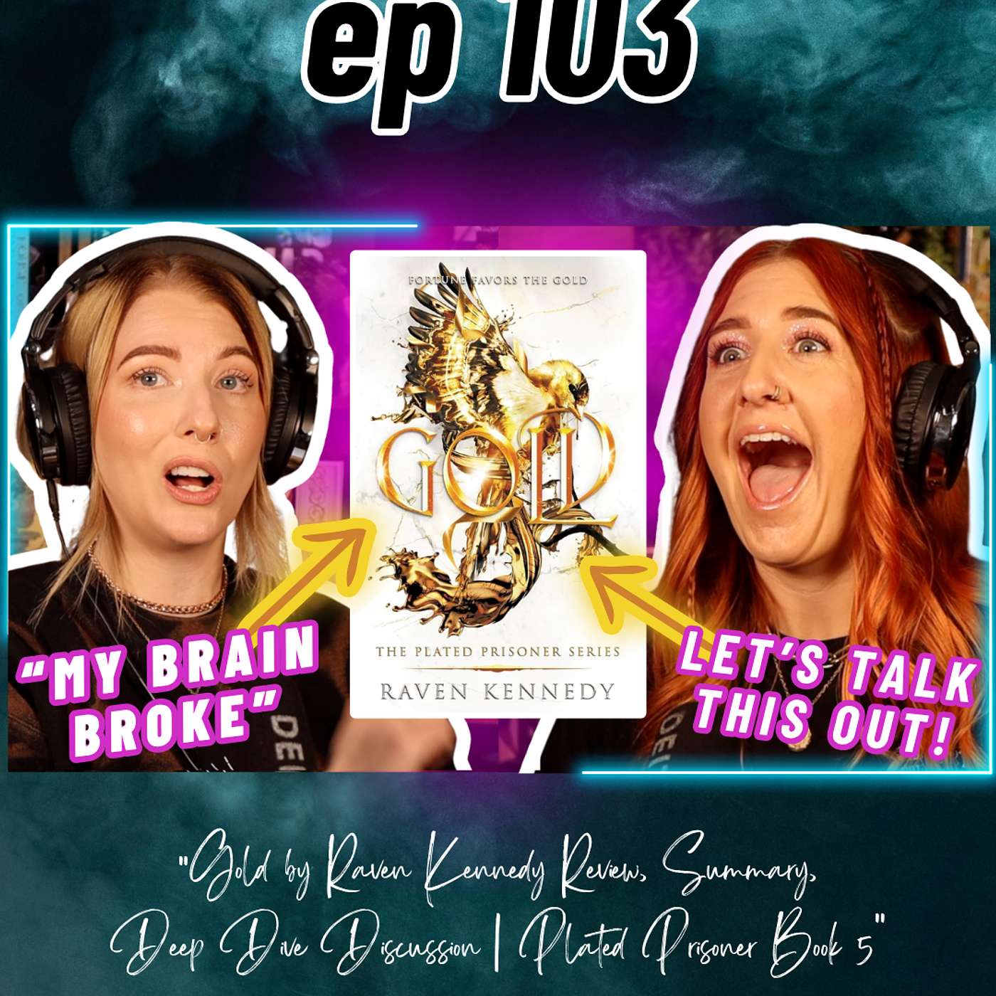 Ep 103 Gold by Raven Kennedy Review, Summary, Deep Dive Discussion | Plated Prisoner Book 5 episode artwork
