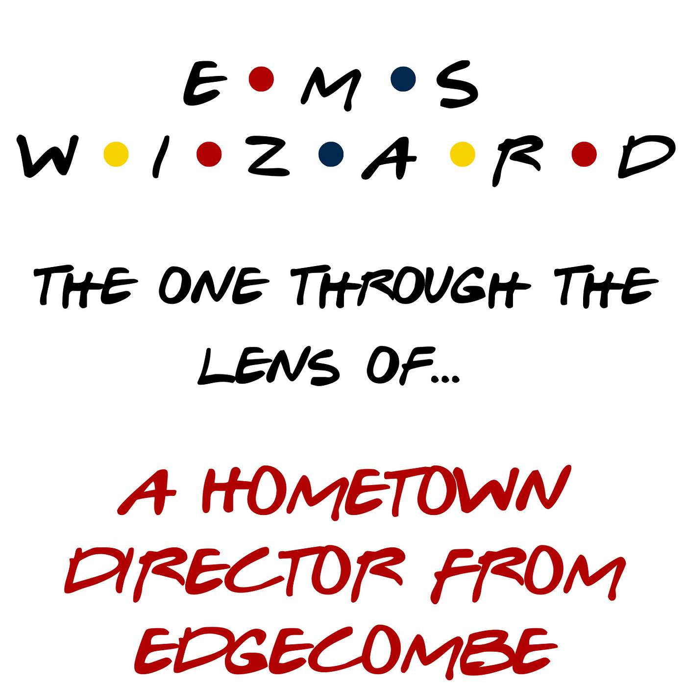 Through the Lens of - The EMS Wizard Podcast