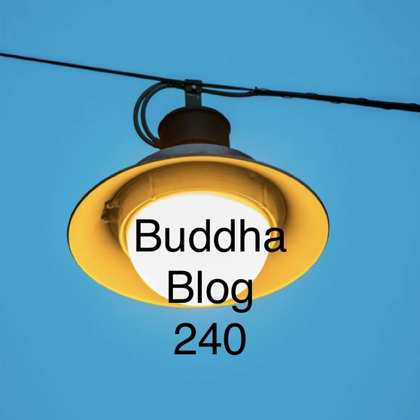 240-Energien entwickeln - Buddha Blog Podcast - Buddhismus im Alltag