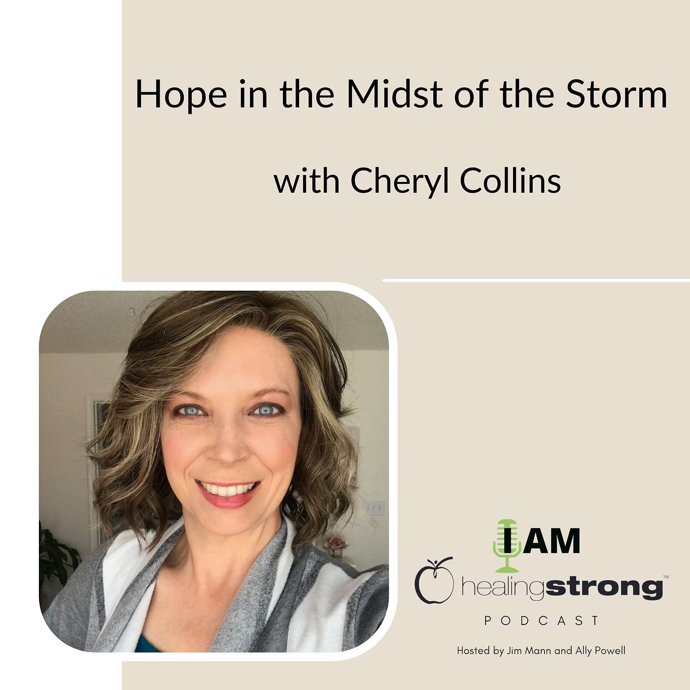 9: Hope in the Midst of the Storm with Cheryl Collins