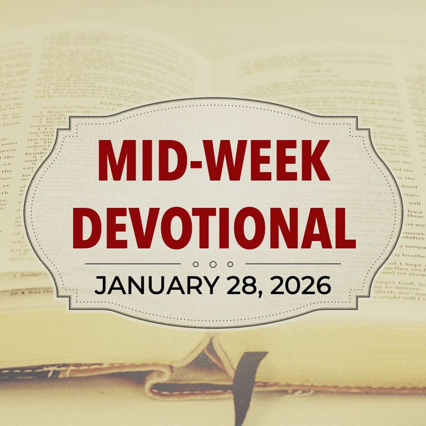 MID-WEEK DEVOTIONAL: Faithfully Becoming | 1-28-26