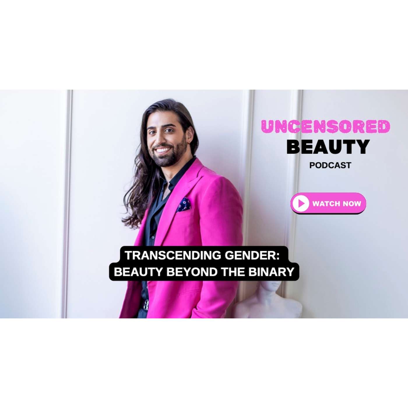 Transcending Gender: Beauty Beyond The Binary episode artwork