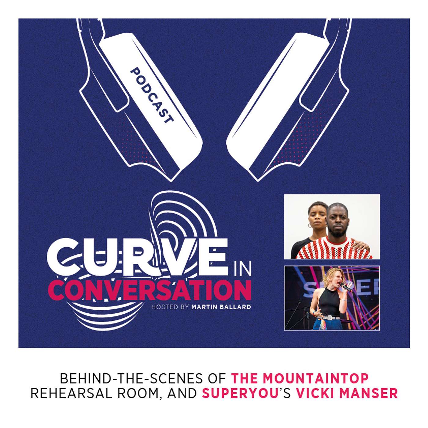 Behind-the-scenes of THE MOUNTAINTOP rehearsal room, and SUPERYOU’s Vicki Manser episode artwork