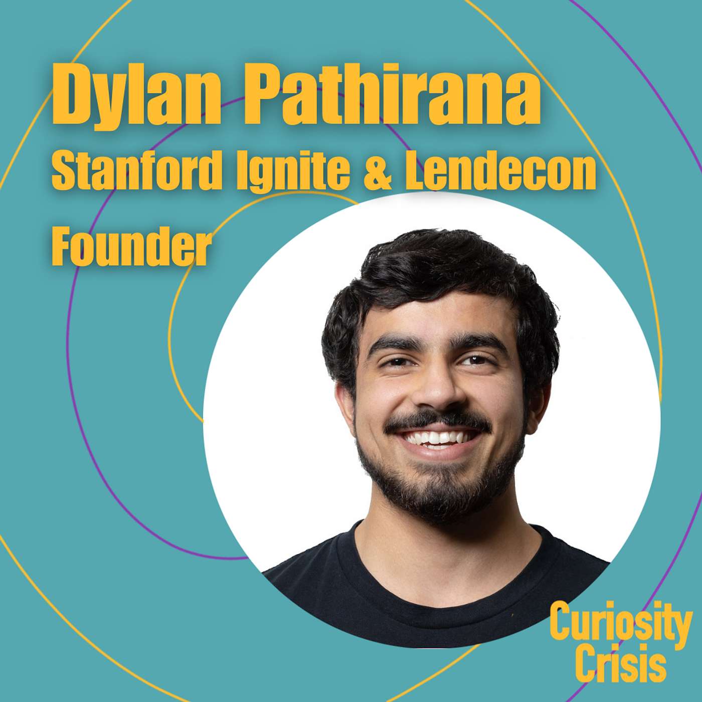 Ep 18 | Stanford Ignite & Lendecon Founder Dylan Pathirana