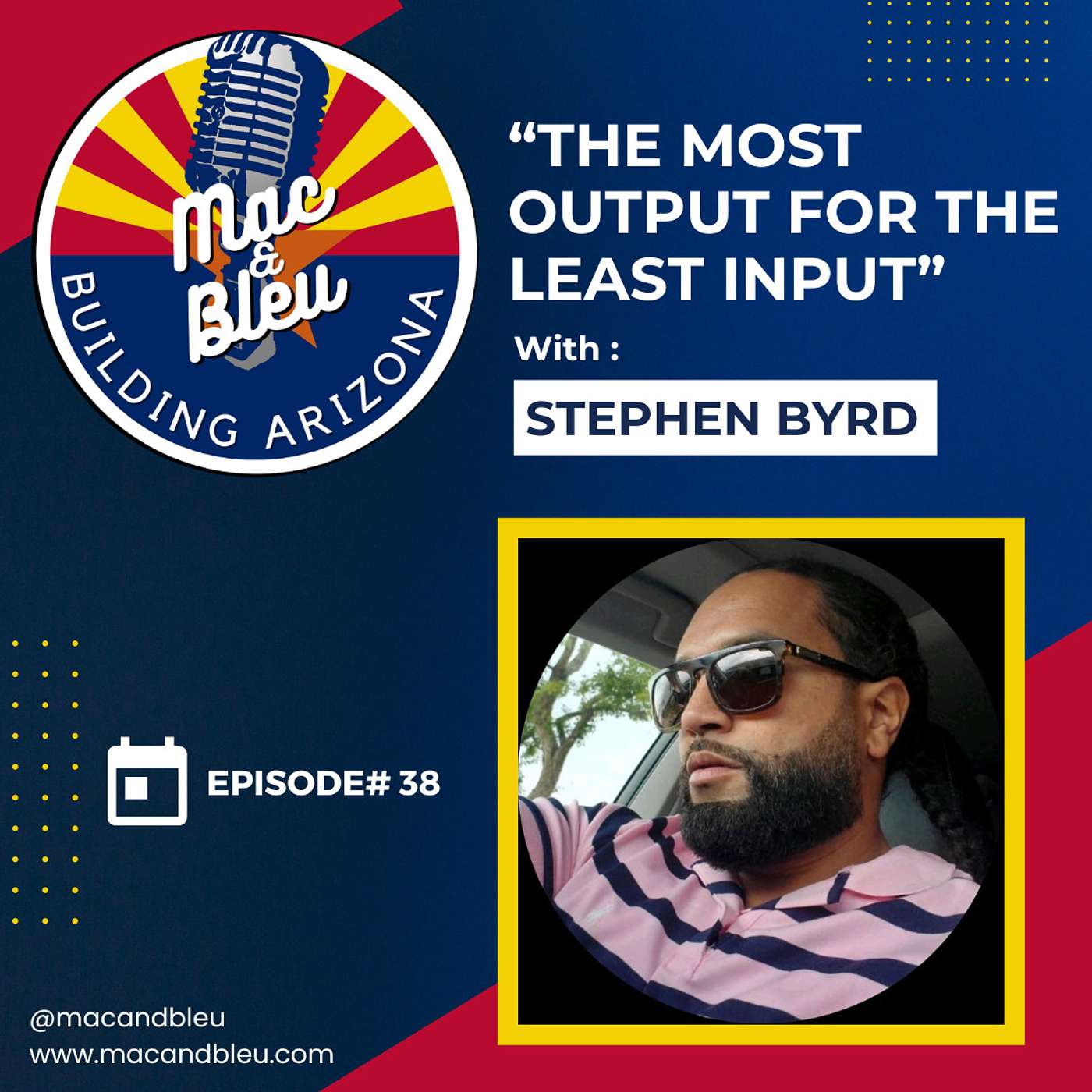 The Most Output For The Least Input With Stephen Byrd