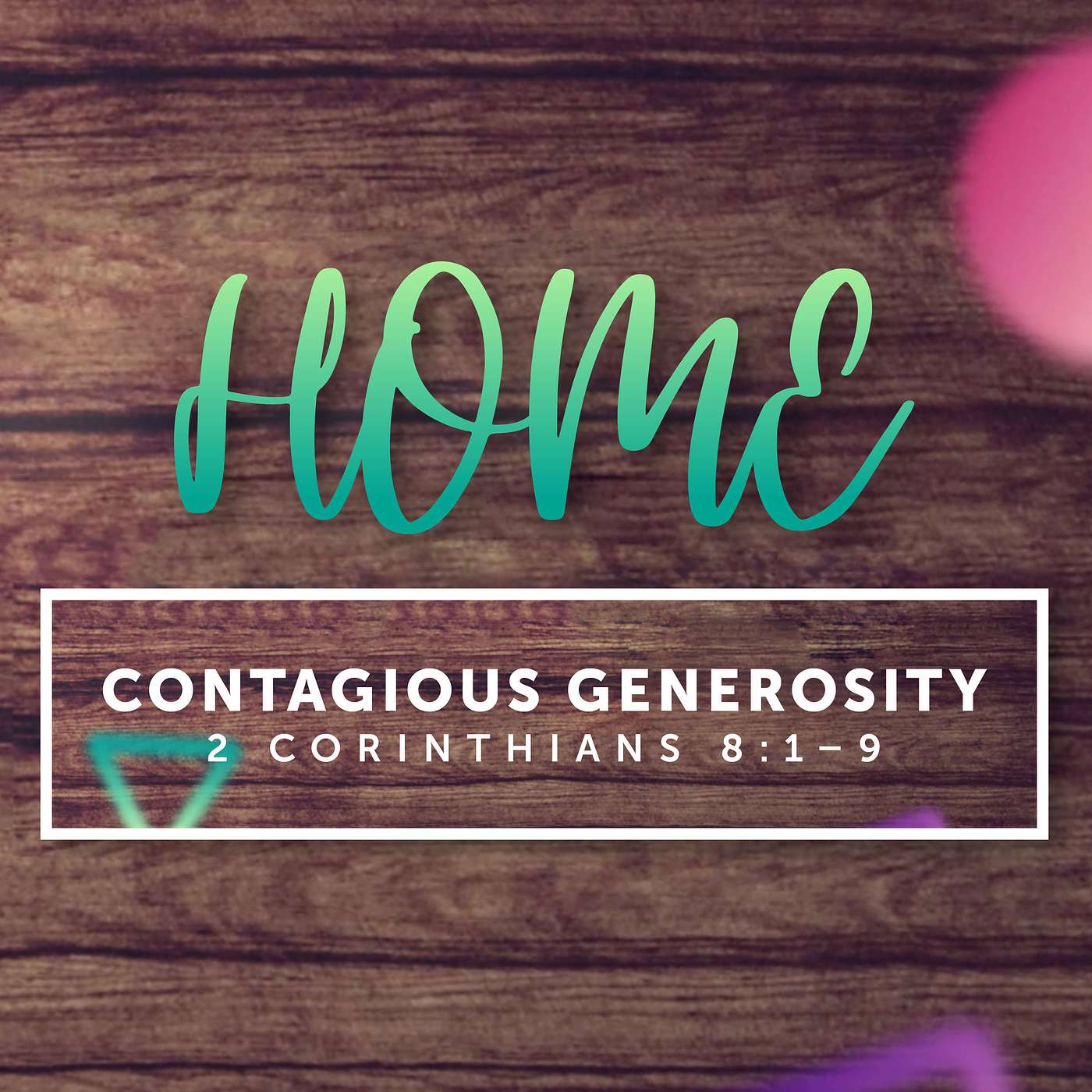 Contagious Generosity | 2 Corinthians 8:1–9