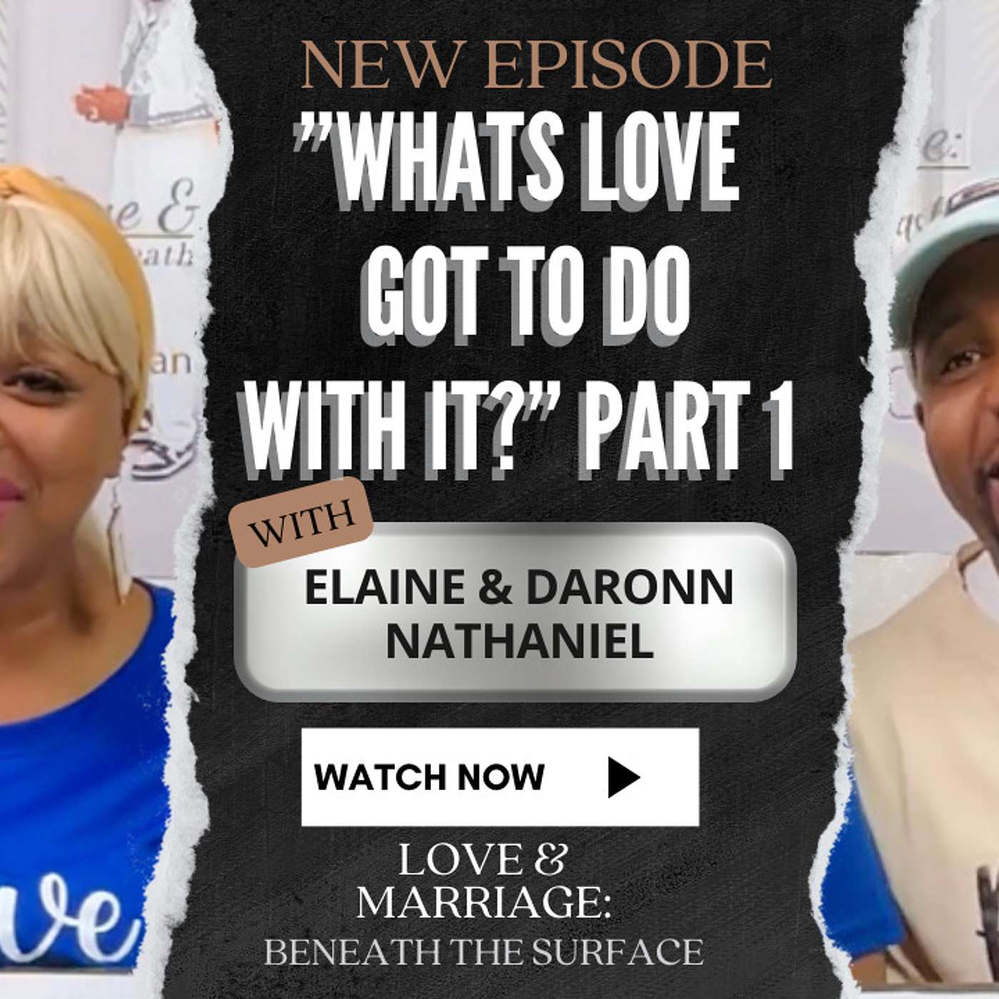 "What's Love Got To Do With It?" (Part 1) Episode 2