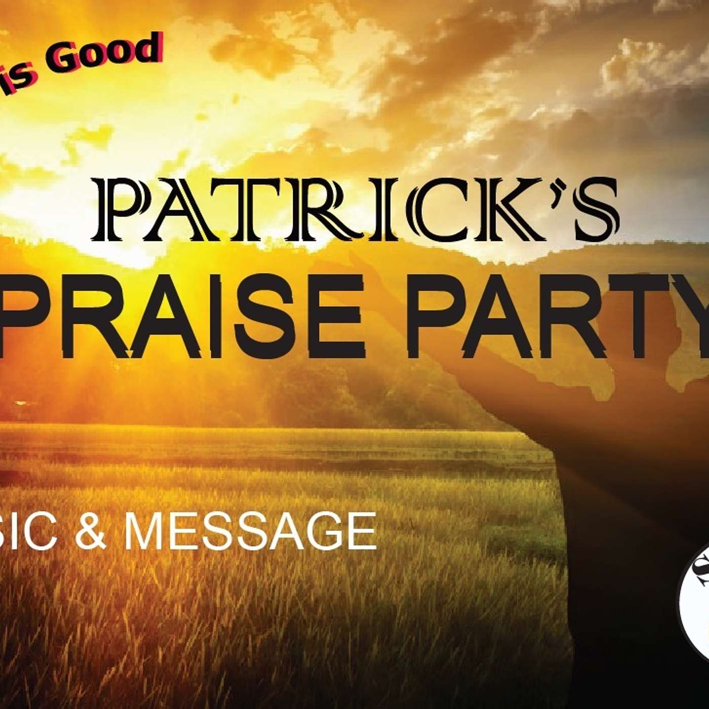 Patrick's Praise Party - Episode 3