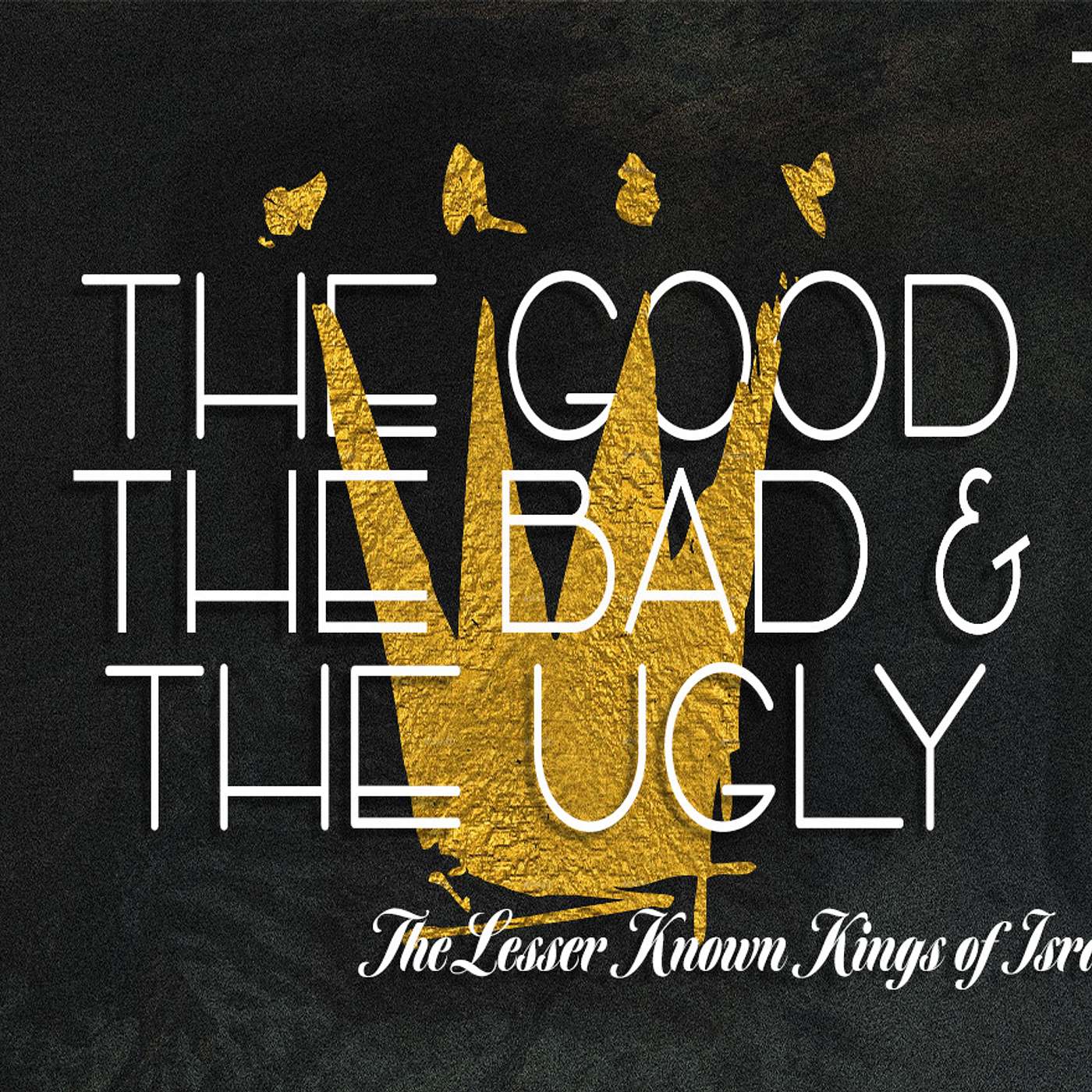 The Good, The Bad & The Ugly: Part 1