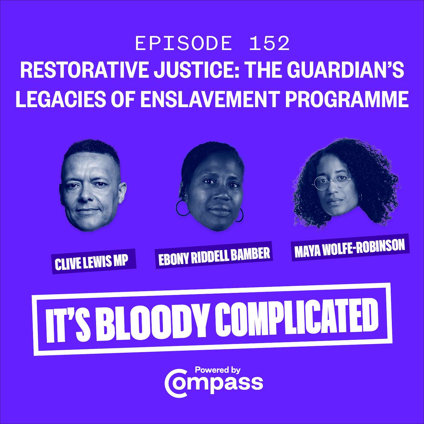 152. Restorative Justice: The Guardian’s Legacies of Enslavement Programme episode artwork