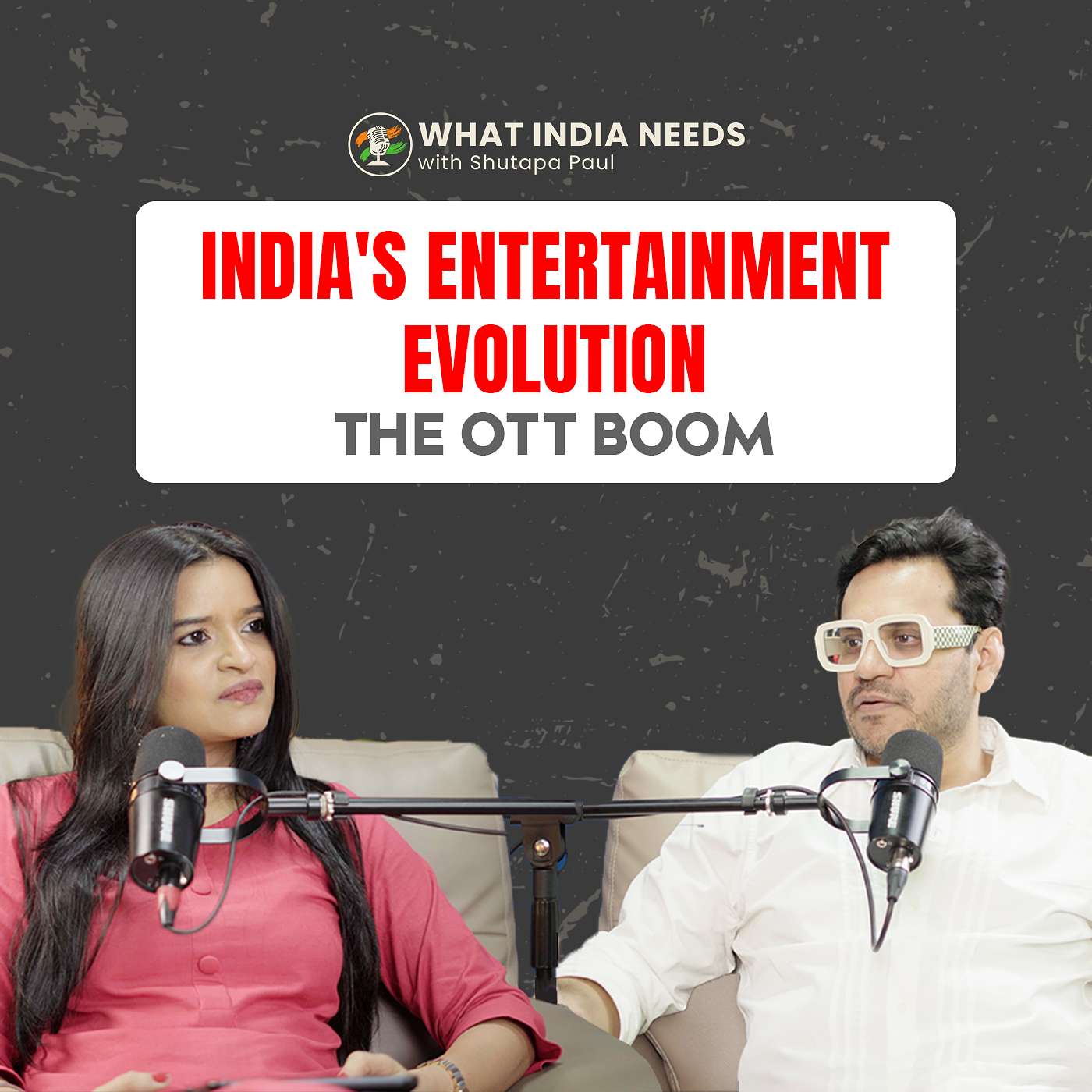 What India Needs with Shutapa Paul