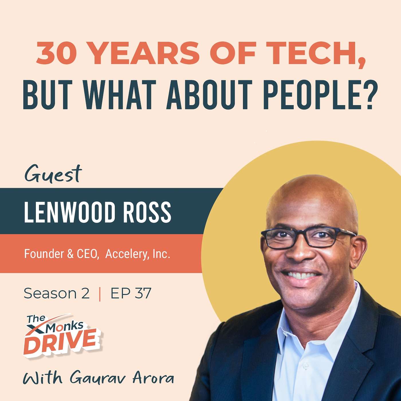 S2 E37: 30 Years Of Tech, But What About People? ft. Lenwood Ross